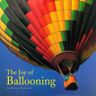 Denniston, George C. The Joy Of Ballooning