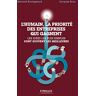 L'Humain, La Priorité Des Entreprises Qui Gagnent : Les Idées Les Plus Simples Sont Souvent Les Meilleures