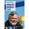 Ulrich W. Sahm Alltag Im Gelobten Land