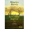 Maurice Barrès La Colline Inspirée