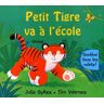 Julie Sykes Petit Tigre Va À L'École