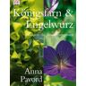 Anna Pavord Königsfarn & Engelwurz
