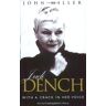 John Miller Judi Dench: With A Crack In Her Voice