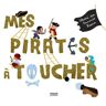 Géraldine Krasinski Mes Pirates À Toucher