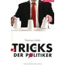 Thomas Höfer Die Tricks Der Politiker