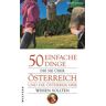 Harald Schume 50 Einfache Dinge, Die Sie Über Österreich Und Die Österreicher Wissen Sollten