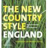 Chloe Grimshaw Country Style: England: Inspiration For Modern Living