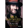Mick Fleetwood Play On: Fleetwood Mac Und Ich. Die Autobiografie
