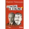 Vladimir Fédorovski Le Fantôme De Staline