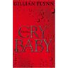 Gillian Flynn Cry Baby