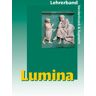 Lumina: Lumina, Lehrerband