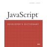 Vincent, Alexander J. Javascript Developer'S Dictionary (Developer'S Library)