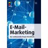 René Kulka E-Mail-Marketing: Das Umfassende Praxis-Handbuch (Mitp Business)