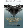 Martin, George R. R. Nawalnica Mieczy Krew I Zloto