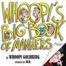 Whoopi Goldberg Whoopi'S Big Book Of Manners