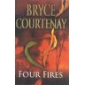 Bryce Courtenay Four Fires
