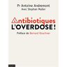 Antibiotiques : L'Overdose