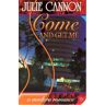 Julie Cannon Come And Get Me