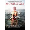Monica Ali Untold Story