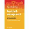 Hubert Biedermann Ersatzteilmanagement: Effiziente Ersatzteillogistik Für Industrieunternehmen (Vdi-Buch) (German Edition)