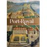 Laurence Plazenet Port-Royal