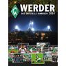 SV Werder Bremen Werder: Das Offizielle Jahrbuch 2014