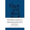 Thomas Gsella Trinkgedichte: Mit Trinkzeichnungen Von Rudi Hurzlmeier (Haffmans Verlag Bei Zweitausendeins)