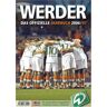 SV Werder Bremen Werder - Das Offizielle Jahrbuch 2006/2007