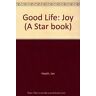 Ian Heath Joy (Good Life)