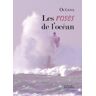 Oceana Les Roses De L'Océan