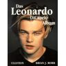 Robb, Brian J. Das Leonardo Dicaprio Album.