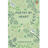 Andrew Motion Poetry By Heart: A Treasury Of Poems To Read Aloud