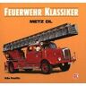 Udo Paulitz Feuerwehr-Klassiker, Metz Dl