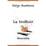 Kalya Ousmane Le Trottoir