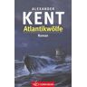 Alexander Kent Atlantikwölfe