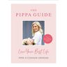 Ormond, Pippa O'Connor The Pippa Guide: Live Your  Life