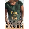 Layla Hagen Fou De Toi