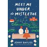 Jenny Bayliss Meet Me Under The Mistletoe