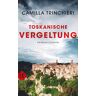 Camilla Trinchieri Toskanische Vergeltung: Kriminalroman (Insel Taschenbuch)
