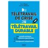 Du Télétravail De Crise Au Télétravail Durable