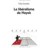 Gilles Dostaler Le Libéralisme De Hayek (Repères)