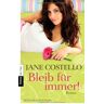 Jane Costello Bleib Für Immer!: Roman