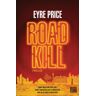 Eyre Price Roadkill: Thriller