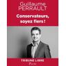 Conservateurs, Soyez Fiers !