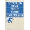 Gottfried Benn Frühe Lyrik Und Dramen