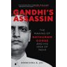 Dhirendra Jha Gandhi'S Assassin: The Making Of Nathuram Godse And His Idea Of India