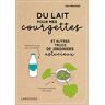 Du Lait Pour Mes Courgettes