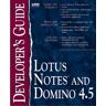 Steven Kern Lotus Notes And Domino 4.5 Developer'S Guide, W. Cd-Rom (Sams Developer'S Guide)