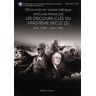 Collectif Les Discours-Clés Du Vingtième Siècle : Juin 1940 - Juin 1941: Volume 2, Juin 1940-Juin 1941