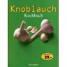 Lydia Darbyshire Knoblauch Kochbuch